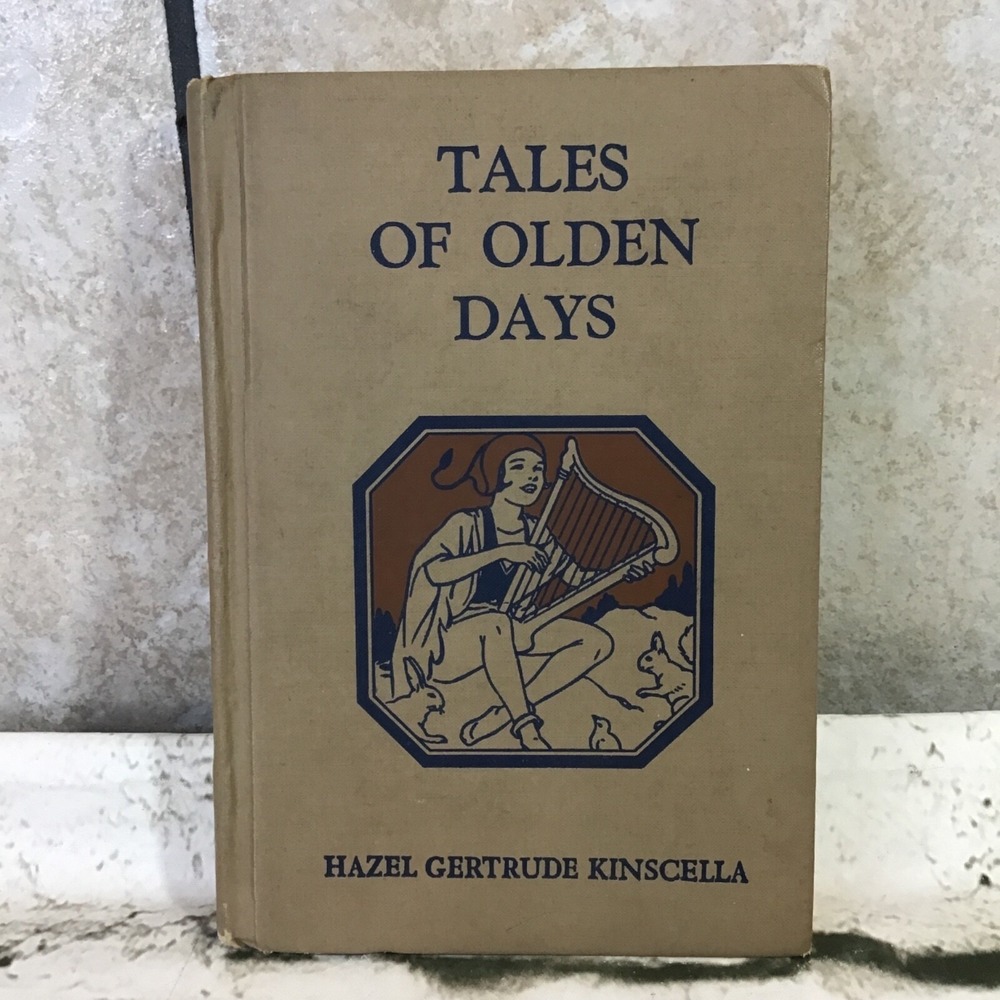 Tales Of Olden Days Vintage 1939 Hardcover Book by Hazel Gertrude Kinscella
